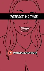 [Tzinnxt] Perfect Mother [English]