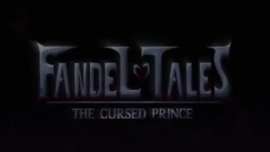 Fandel Tales: Cursed Prince cartoon animation